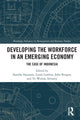 Book cover of: Developing the Workforce in an Emerging Economy. By: Kantha Dayaram