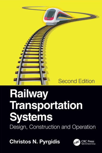 Book cover of: Railway Transportation Systems. By: Christos N. Pyrgidis