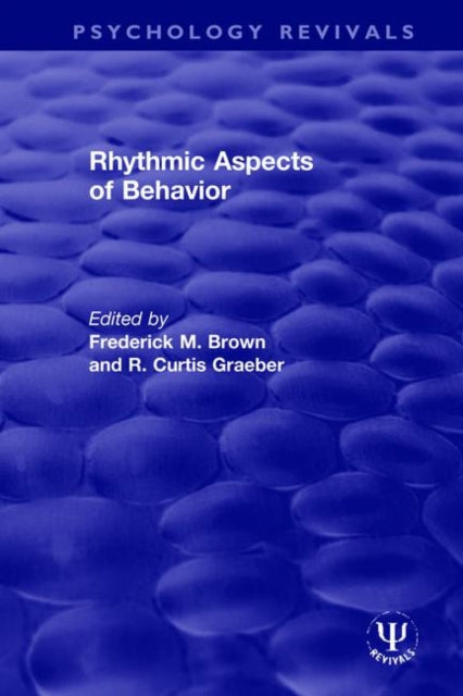Book cover of: Rhythmic Aspects of Behavior. By: Frederick M. Brown