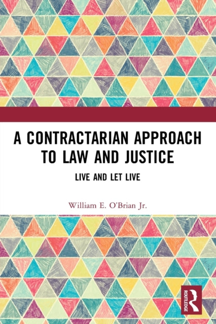 Book cover of: Contractarian Approach to Law and Justice. By: William E. OBrian