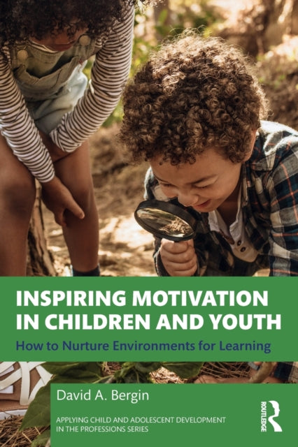 Book cover of: Inspiring Motivation in Children and Youth. By: David A. Bergin