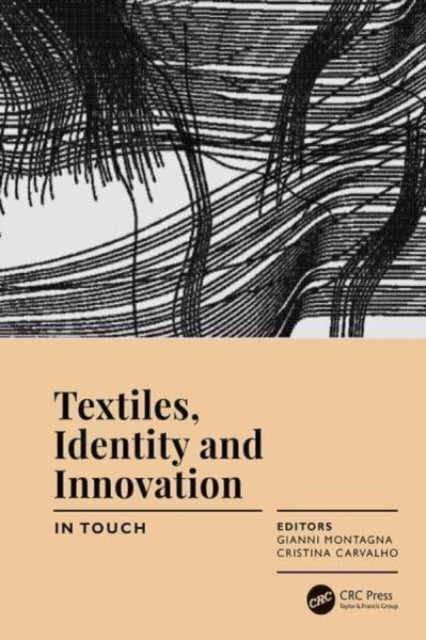 Book cover of: Textiles, Identity and Innovation: In Touch. By: Gianni Montagna