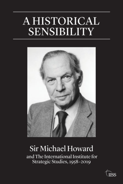 Book cover of: Historical Sensibility. By: Michael Howard