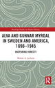 Book cover of: Alva and Gunnar Myrdal in Sweden and America, 1898–1945. By: Walter A. Jackson