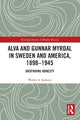 Book cover of: Alva and Gunnar Myrdal in Sweden and America, 1898–1945. By: Walter A. Jackson