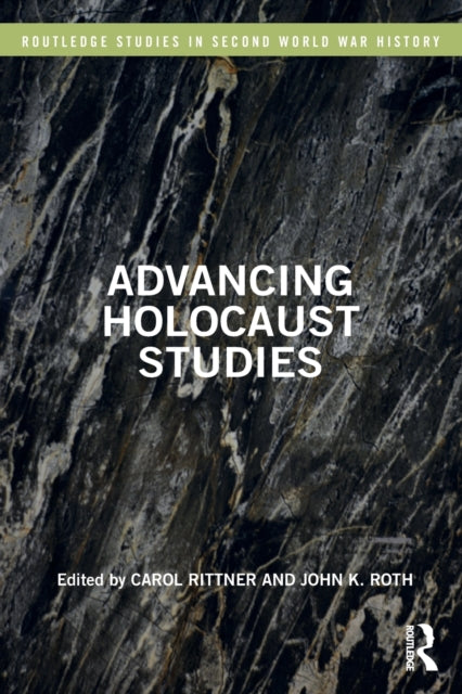 Book cover of: Advancing Holocaust Studies. By: Carol Rittner