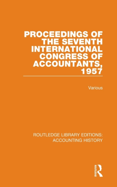 Book cover of: Proceedings of the Seventh International Congress of Accountants, 1957