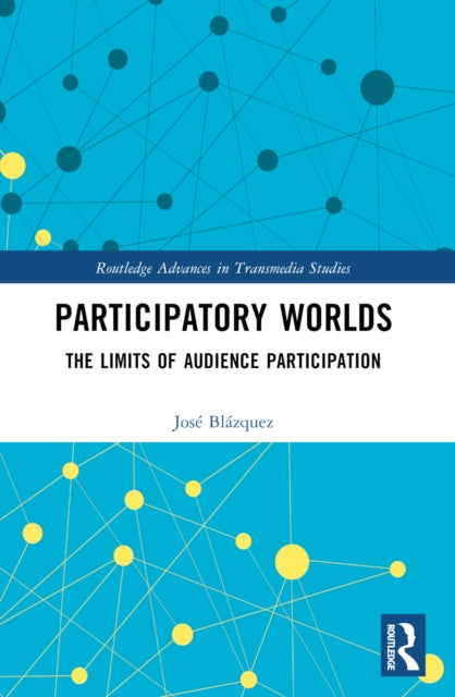 Book cover of: Participatory Worlds. By: José Blázquez