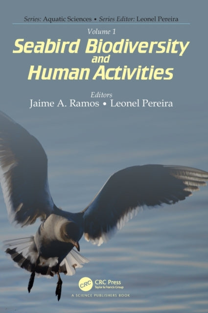 Book cover of: Volume 1: Seabird Biodiversity and Human Activities. By: Jaime A. Ramos