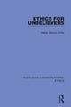 Book cover of: Ethics for Unbelievers. By: Amber Blanco White