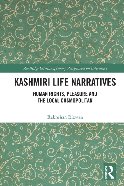 Book cover of: Kashmiri Life Narratives. By: Rakhshan Rizwan
