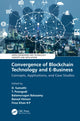 Book cover of: Convergence of Blockchain Technology and E-Business