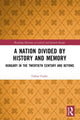 Book cover of: Nation Divided by History and Memory. By: Gábor Gyáni