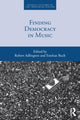 Book cover of: Finding Democracy in Music. By: Robert Adlington
