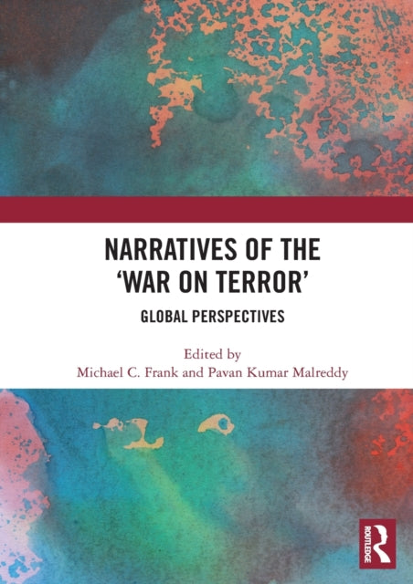 Book cover of: Narratives of the War on Terror. By: Michael C. Frank
