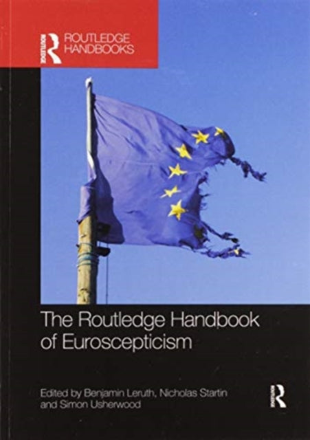 Book cover of: Routledge Handbook of Euroscepticism. By: Benjamin Leruth