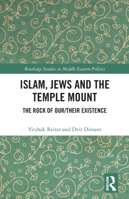 Book cover of: Islam, Jews and the Temple Mount. By: Yitzhak Reiter