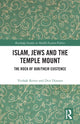 Book cover of: Islam, Jews and the Temple Mount. By: Yitzhak Reiter