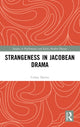 Book cover of: Strangeness in Jacobean Drama. By: Callan Davies