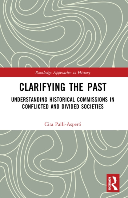 Book cover of: Clarifying the Past. By: Cira Palli-Asperó