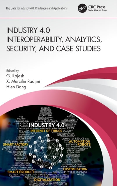Book cover of: Industry 4.0 Interoperability, Analytics, Security, and Case Studies. By: G. Rajesh