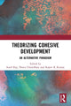 Book cover of: Theorizing Cohesive Development. By: Sunil Ray