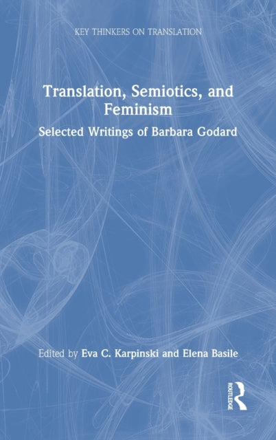 Book cover of: Translation, Semiotics, and Feminism. By: Barbara Godard