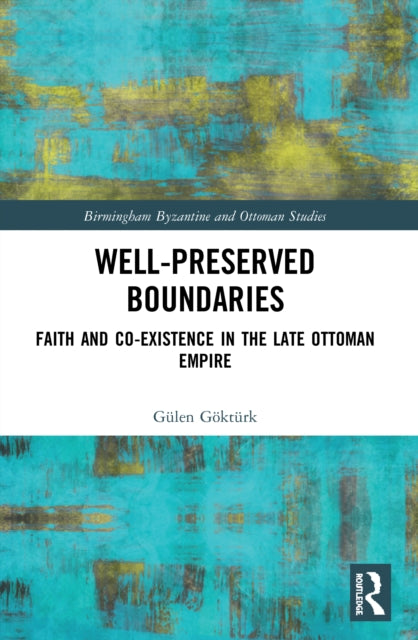 Book cover of: Well-Preserved Boundaries. By: Gülen Göktürk