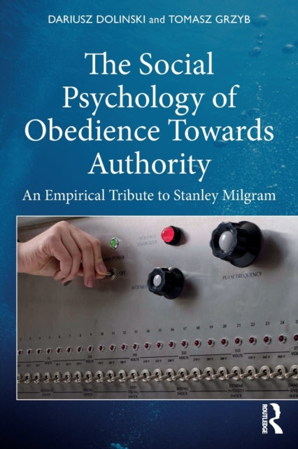 Book cover of: Social Psychology of Obedience Towards Authority. By: Dariusz Dolinski