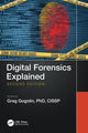 Book cover of: Digital Forensics Explained. By: Greg Gogolin