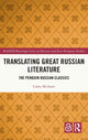 Book cover of: Translating Great Russian Literature. By: Cathy McAteer