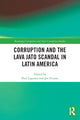 Book cover of: Corruption and the Lava Jato Scandal in Latin America. By: Paul Lagunes