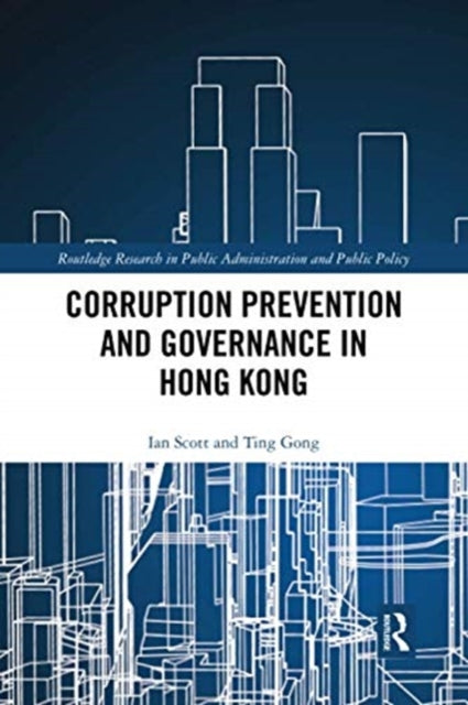 Book cover of: Corruption Prevention and Governance in Hong Kong. By: Ian Scott