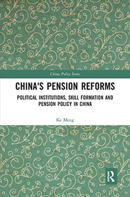 Book cover of: China's Pension Reforms. By: Ke Meng