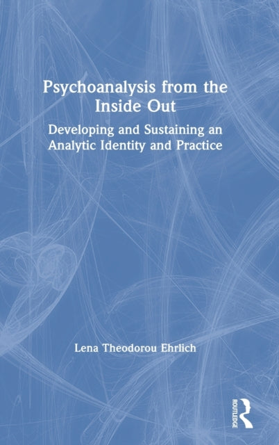 Book cover of: Psychoanalysis from the Inside Out. By: Lena Ehrlich