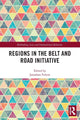 Book cover of: Regions in the Belt and Road Initiative. By: Jonathan Fulton