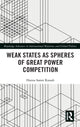 Book cover of: Weak States and Spheres of Great Power Competition. By: Hanna Kassab