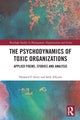 Book cover of: Psychodynamics of Toxic Organizations. By: Howard F. Stein