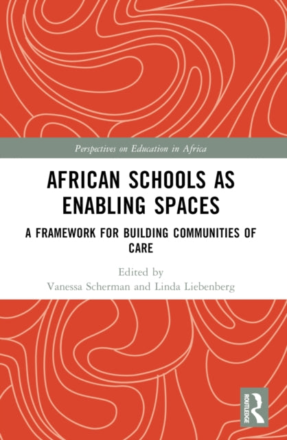 Book cover of: African Schools as Enabling Spaces. By: Vanessa Scherman