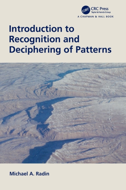 Book cover of: Introduction to Recognition and Deciphering of Patterns. By: Michael A. Radin