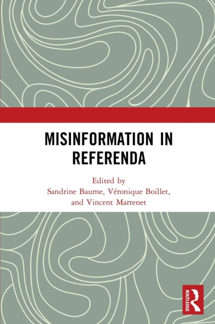 Book cover of: Misinformation in Referenda. By: Sandrine Baume