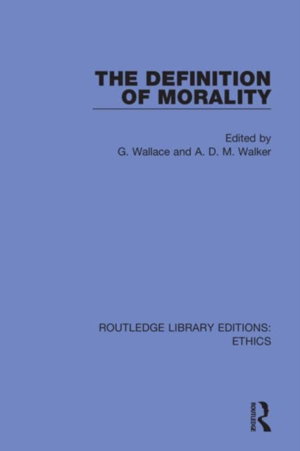Book cover of: Definition of Morality. By: G. Wallace