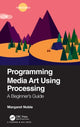 Book cover of: Programming Media Art Using Processing. By: Margaret Noble - undifferentiated