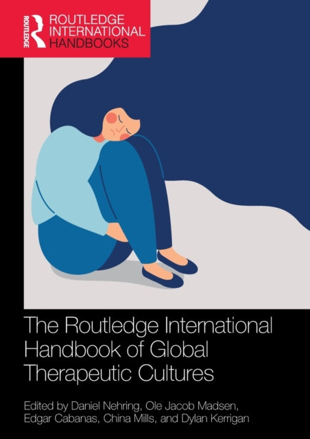 Book cover of: Routledge International Handbook of Global Therapeutic Cultures. By: Daniel Nehring