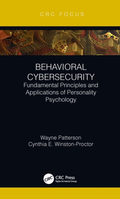 Book cover of: Behavioral Cybersecurity. By: Wayne Patterson