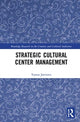 Book cover of: Strategic Cultural Center Management. By: Tomas Jarvinen