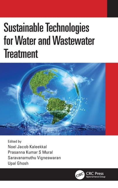 Book cover of: Sustainable Technologies for Water and Wastewater Treatment. By: Noel Jacob Kaleekkal