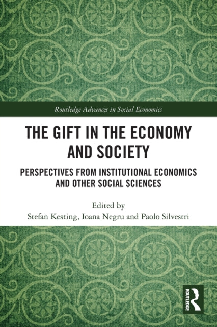 Book cover of: Gift in the Economy and Society. By: Stefan Kesting