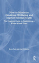 Book cover of: How to Maximise Emotional Wellbeing and Improve Mental Health. By: Rona Tutt