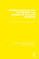 Book cover of: Internationalization to Prevent the Spread of Nuclear Weapons. By: Symposium Staff Stockholm International Peace Research Institute